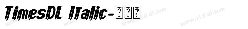 TimesDL Italic字体转换